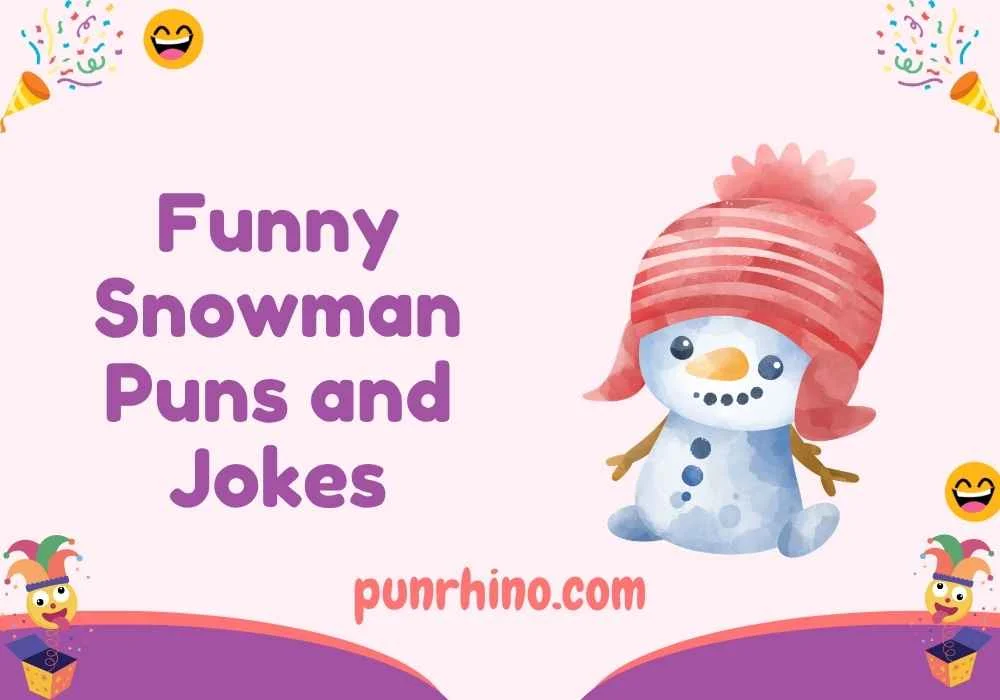 Funny Snowman Puns and Jokes