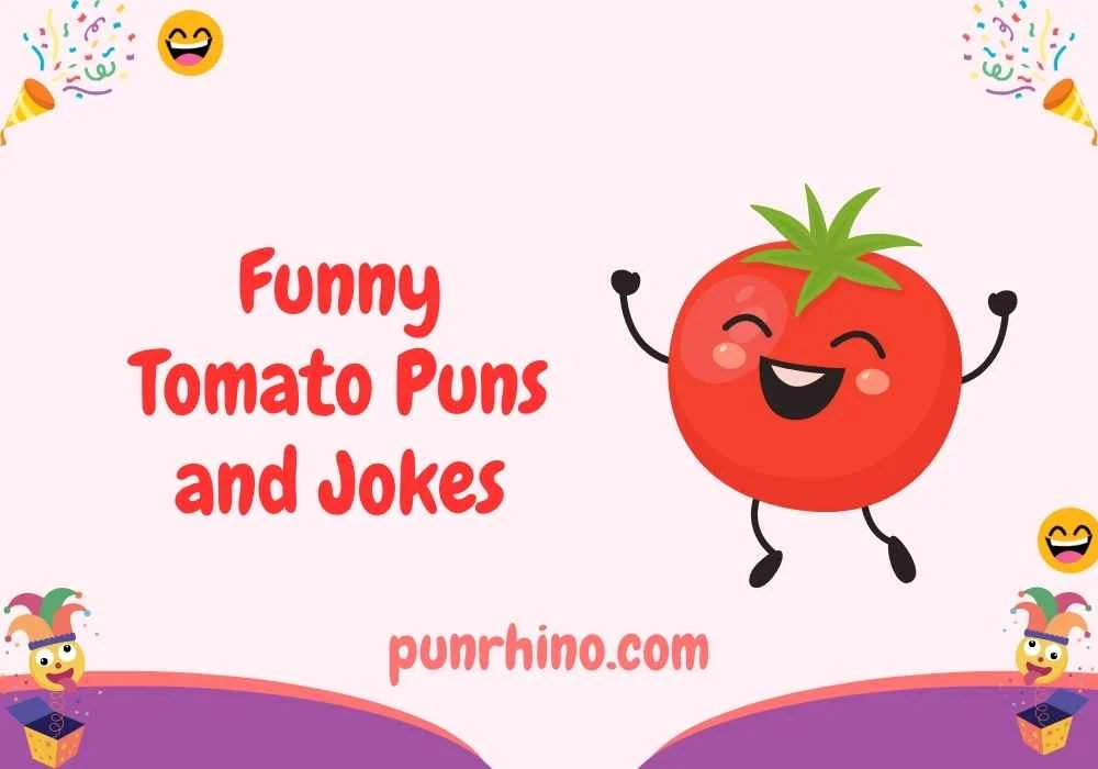 Funny Tomato Puns and Jokes