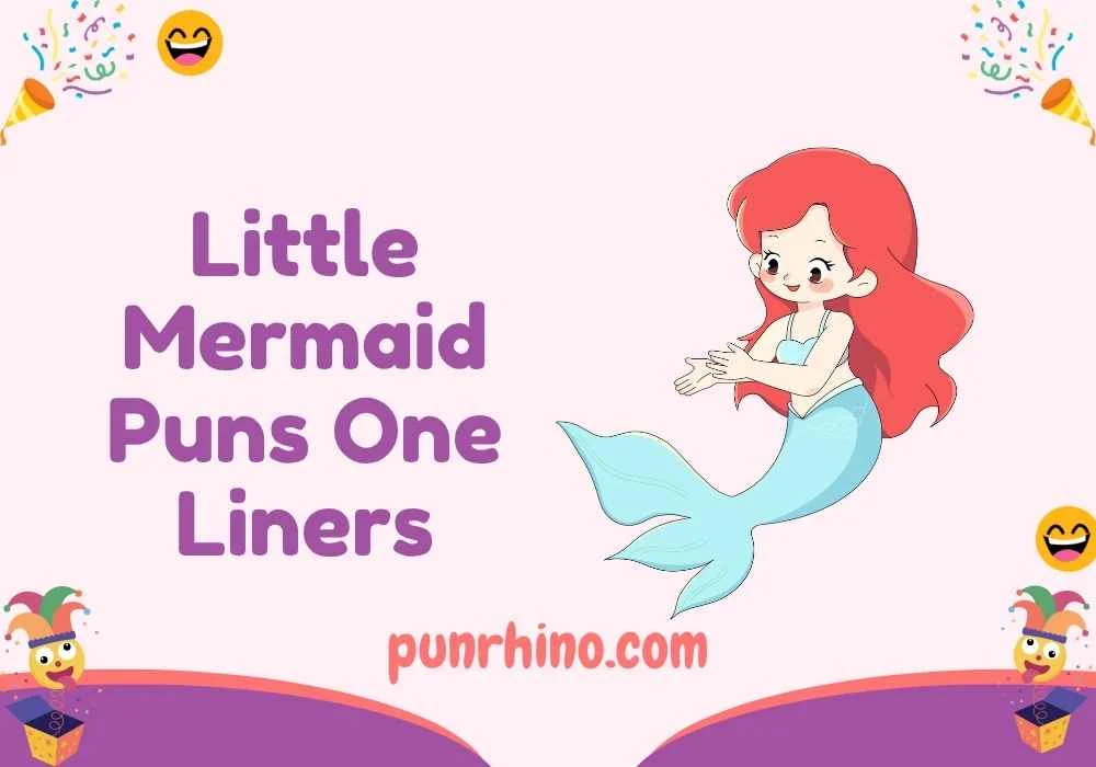 Little Mermaid Puns One Liners