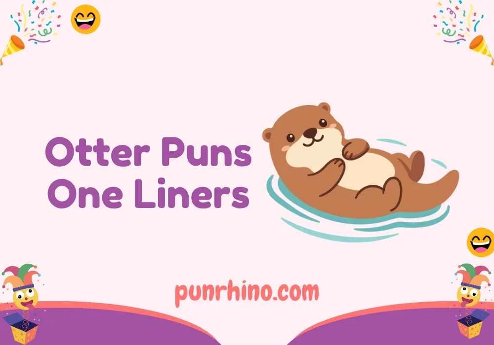 Otter Puns One Liners