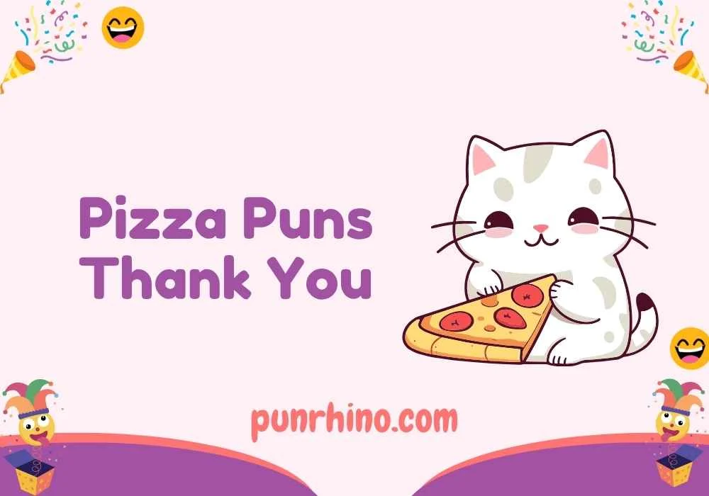 Pizza Puns Thank You