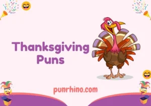 Thanksgiving Puns