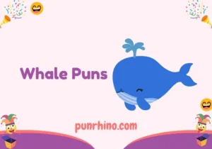 Whale Puns